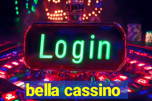 bella cassino